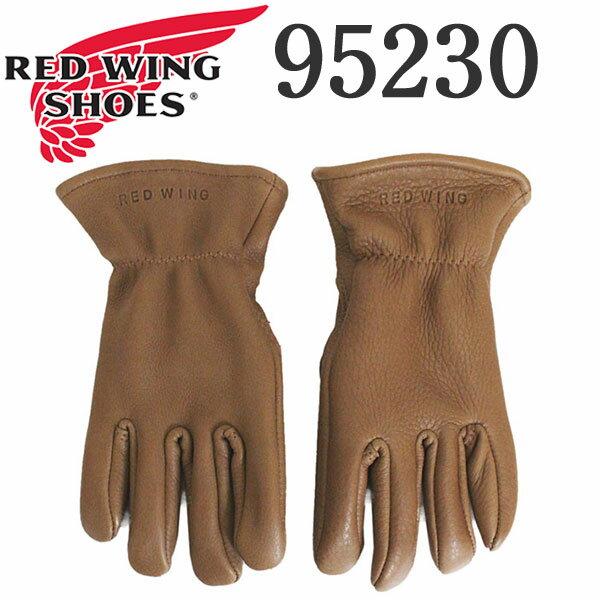 正規取扱店 2020年 新作 REDWING (レッドウィング) 95230 Leather Gloves レザーグローブ Lined Nutmeg Buckskin 裏地付 ナツメグ 鹿革