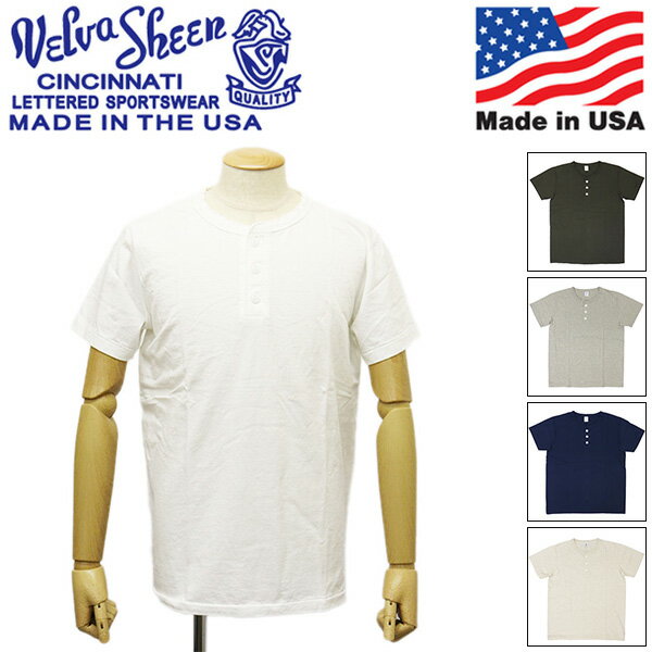 Rakuten - sale セール 正規取扱店 Velva Sheen (ベルバシーン) 161007 SS HENLEY TEE ヘンリーネック 半袖Tシャツ アメリカ製 全5色 VLVS017