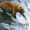 Bear World クマたちの世界/前川貴行【3000円以上送料無料】