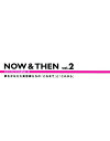 NOW&THEN 2【3000円以上送料無料】