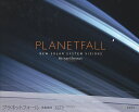プラネットフォール 惑星着陸/マイケル・ベンソン/檜垣嗣子【3000円以上送料無料】