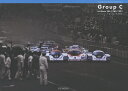 Group C Le Mans 24h 1982-1991 CAR GRAPHIC PHOTO COLLECTION／原富治雄【3000円以上送料無料】