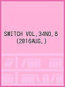 SWITCH VOL.34NO.8(2016AUG.)【3000円以上送料無料】