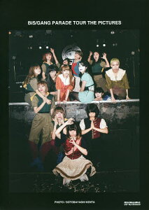 BiS/GANG PARADE TOUR THE PICTURES/外林健太【3000円以上送料無料】