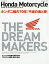 Honda Motorcycle THE DREAM MAKERS ホンダ二輪の70年「不滅の魂と夢」 1949-2019【3000円以上送料無料】