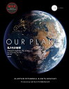 OUR PLANET 私たちの地球/アラステア・フォザギル/キース・スコーリー/北川玲【3000円以上送料無料】