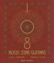 108 ROCK STAR GUITARS 伝説のギターをたずねて/リサ・S・ジョンソン/著石川千晶【3000円以上送料無料】