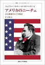 アメリカのニーチェ ある偶像をめぐる物語/ジェニファー・ラトナー=ローゼンハーゲン/岸正樹【3000円以上送料無料】