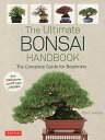 The Ultimate BONSAI HANDBOOK The Complete Guide for Beginners/YukioHirose【3000円以...
