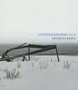 UNTITLED RECORDS Vol.19/KITAJIMAKEIZO【3000円以上送料無料】