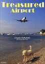 Treasured Airport チャーリィ古庄写真集/チャーリィ古庄【3000円以上送料無料】