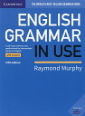ENGLISH GRAMMAR IN USE with answers A self‐study reference and practice book for intermediate learners of English／RaymondMurphy