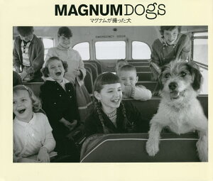 MAGNUM DOGS マグナムが撮った犬／マグナム・フォト／藤井留美【3000円以上送料無料】