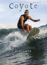 Coyote MAGAZINE FOR NEW TRAVELERS No.78(2023Winter)【3000円以上送料無料】