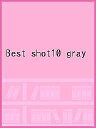 Best shot10 gray【3000円以上送料無料】