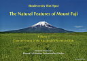 The Natural Features of Mount Fuji Biodiversity Hot Spot Volume1/MountFujiNature...