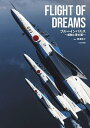 FLIGHT OF DREAMS ブルーインパルス〜感動と夢の翼〜/黒澤英介【3000円以上送料無料】