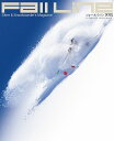 Fall Line Skier & Snowboarder’s Magazine 2025【3000円以上送料無料】
