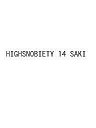 HIGHSNOBIETY 14 SAKI【3000円以上送料無料】