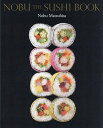 NOBU THE SUSHI BOOK/NobuMatsuhisa/レシピ【3000円以上送料無料】