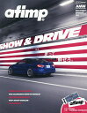 afimp. Auto Fashion Import Car Magazine Special Issue 2025【3000円以上送料無料】