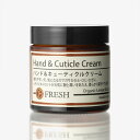 フレッシュ スキンケア ハンド& キューティクルクリーム 60g FRESH オーガニック 植物由来成分100% 天然水 保護クリーム ナチュラルコスメ シアバター ミツロウ 角質ケア ネイルケア 合成香料、合成着色料、シリコン、パラベン不使用