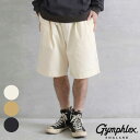 【8/4 20:00〜8/11 9:59までP10倍】ジムフレックス Gymphlex コットンチノ イージーショーツ Cotton chino easy sh...