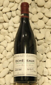 Domaine de la Romanee ContiEchezeaux [2000] 750ml DRCエシェゾー [2000] 750ml DRC