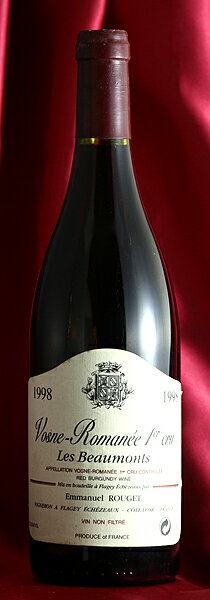 Emmanuel RougetVosne Romanee Les Beaumonts [1998]750mlヴォーヌ・ロマネ・レ・ボーモン[1998]750mlエマニュエル・ルジェ Emmanuel Rouget