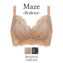 【30%OFF】ブラデリスニューヨーク ゴールドレーベル Maze Bralette BRADELIS Gold Label BRNY ランジェリー おしゃれ 下着 レディース 綺麗に見せる ブラ ブラジャー ノンワイヤー 快適 楽