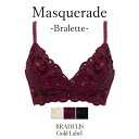 ブラデリスニューヨークゴールドレーベル Masquerade Bralette BRADELIS Gold Label BRNY ランジェリー おしゃれ 下着 レディース 綺麗に見せる ブラ ブラジャー ノンワイヤー 快適 楽 0419sl