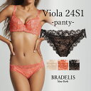 【30%OFF】《メール便対象》ブラデリスニューヨーク ブラデリス ヴィオラスタイルパンティ24S1 BRADELIS New York BRNY 下着 ショー...