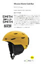 SMITH スミスHELMET/ヘルメット 『モデル：Mission』『カラー：Matte Gold Bar』