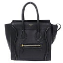 セリーヌ CELINE バッグ レディース ブランド ハンドバッグ レザー ラゲージ マイクロショッパー ブラック 黒 おしゃれ 大人 おでかけ 