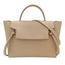 セリーヌ CELINE バッグ レディース ブランド ハンドバッグ ショルダーバッグ 2way カーフ スモールベルトバッグ ベージュ 手持ち 肩掛け おしゃれ...