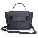 セリーヌ ハンドバッグ（レディース） 【未使用　展示品】セリーヌ CELINE ベルトバッグ マイクロ 2way ショルダー ハンドバッグ 斜め掛け グレインカーフスキン レザー ネイビーブルー 紺 シルバー金具 180153ZVA