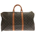 【新着】【中古】LOUIS VUITTON(ルイヴィトン) キーポル50 ボストンバッグ モノグラム・キャンバス