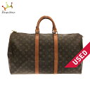 【中古】LOUIS VUITTON(ルイヴィトン) キーポル50 ボストンバッグ モノグラム・キャンバス