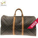 【中古】LOUIS VUITTON(ルイヴィトン) キーポル55 ボストンバッグ モノグラム・キャンバス