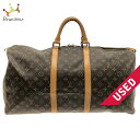 【新着】【中古】LOUIS VUITTON(ルイヴィトン) キーポル55 ボストンバッグ モノグラム・キャンバス