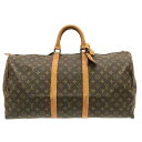 【新着】【中古】LOUIS VUITTON(ルイヴィトン) キーポル55 ボストンバッグ モノグラム・キャンバス