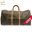 【新着】【中古】LOUIS VUITTON(ルイヴィトン) キーポル・バンドリエール60 ボストンバッグ モノグラム・キャンバス