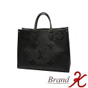 浜町店【LOUIS VUITTON/ルイヴィトン】モノグラム　アンプラント　オンザゴーGM　M44925　ノワールブラック　トートバッグ　2WAYショルダーバッグ 　ハンドバッグ　レディース　LV 【中古品・美品】【送料無料】楽天