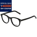《最大4000円クーポン_6/2 11:59迄》サンローラン SAINT LAURENT メンズ メガネフレーム ボストン型 セルフレーム ブラック SL403...