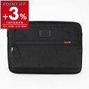 トゥミ TUMI PCポーチ ALPHA ラージ ラップトップ カバー ブラック 02603165D3 / 1172521041 | コンビニ受取 ブランド【ポ...