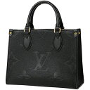 ルイ・ヴィトン Louis Vuitton オンザゴー PM モノグラム ジャイアント 手提げ ハンドバッグ モノグラムアンプラント ノワール(ブラック) M45653 レディース 【中古】