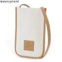 メゾンキツネ MAISON KITSUNE ショルダースマホケース バック ポーチ SPCKHSMU05301 ベージュ