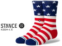 STANCE SOCKS スタンス ソックスTHE FOURTH ST KIDS アメリカ国旗 子供サイズ 靴下 子供 子供用 キッズ スケート ボード 長い靴下 スケートボード YOUTH ユース プレゼント K526A20FSK KIDSサイズ メール便 送料無料