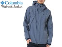 コロンビア ウィンドブレーカー メンズ 【送料無料】 Columbia コロンビア ワバシュジャケット Wabash Jacket マウンテンパーカー オムニテック ウィンドブレーカー アウトドア ジャケット PM5647 ワバシュ ワバッシュ タウンユース