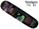 Thank you サンキュー DAEWON SONG FLY DECK デウォン ソン フライ スケボー 7.75 7.75インチ 8.0 8インチ SKAT...